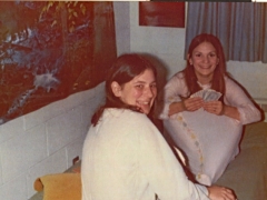 1974 in Suite 24. From left: Barbara Ann Reed and Cathy Shnader